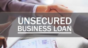 Unsecured business loan 